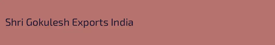 Shri Gokulesh Exports India